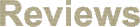 Reviews